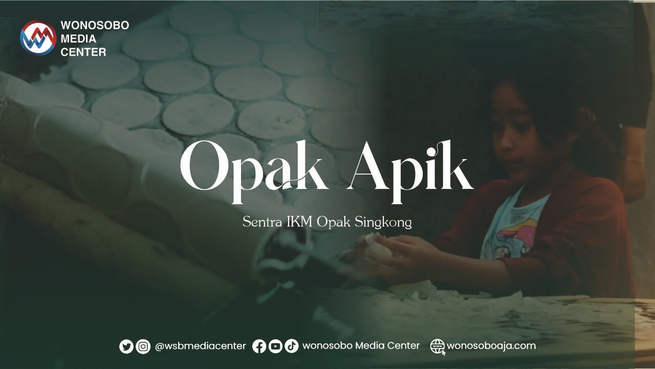 EKSPLORASI KELEZATAN OPAK KHAS JOLONTORO, PUSAT PRODUKSI OPAK DI WONOSOBO